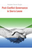 Post-Conflict Governance in Sierra Leone
