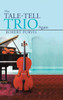 The Tale-Tell Trio Again