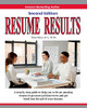 Resume Results - Second Edition: A step-by-step guide to help you write an amazing resume to get more job interviews and get hired into the job of your dreams.
