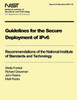 NIST Special Publication 800-119: Guidelines for the Secure Deployment of IPv6