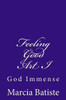 Feeling Good Art I: God Immense