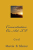 Concentration On Art XV: God