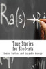 True Stories for Students: Successful Student's Handbook