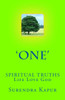 'One': SPIRITUAL TRUTHS Life Love God