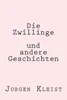 Die Zwillinge und andere Geschichten