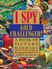 I Spy Gold Challenger: A Book Of Picture Riddles