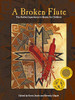 A Broken Flute: The Native Experience In Books For Children (Volume 13) (Contemporary Native American Communities, 13)