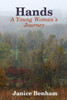 Hands: A Young Woman's Journey