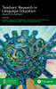 Teachers' Research In Language Education: Voices From The Field