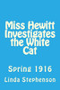 Miss Hewitt Investigates the White Cat
