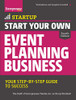 Start Your Own Event Planning Business: Your Step-By-Step Guide To Success (Startup Series)
