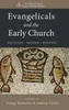 Evangelicals and the Early Church
