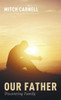 Our Father: Discovering Family