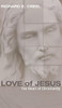 Love of Jesus: The Heart of Christianity
