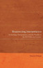Resurrecting Interpretation: Technology, Hermeneutics, and the Parable of the Rich Man and Lazarus