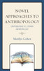 Novel Approaches to Anthropology: Contributions to Literary Anthropology