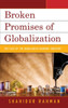 Broken Promises of Globalization: The Case of the Bangladesh Garment Industry