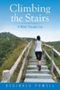 Climbing the Stairs: A Walk Through Life
