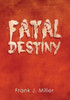 Fatal Destiny