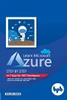 Learn Microsoft Azure: Step By Step In 7 Days For .Net Developers