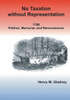 No Taxation Without Representation: 1768 Petition, Memorial, and Remonstrance