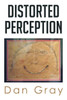 Distorted Perception
