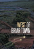 West of Briar Town
