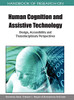 Handbook Of Research On Human Cognition And Assistive Technology: Design, Accessibility And Transdisciplinary Perspectives