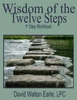 Wisdom of the Twelve Steps - I: 1st Step Workbook