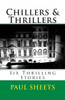 Chillers & Thrillers: Six Thrilling Stories