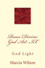 Roses Divine God Art IX: God Light