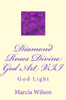 Diamond Roses Divine God Art VII: God Light