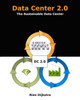 Data Center 2.0: The Sustainable Data Center