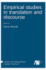 Empirical Studies In Translation And Discourse