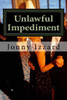 Unlawful Impediment
