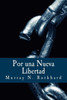 Por una Nueva Libertad: El Manifiesto Libertario