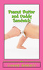 Peanut Butter and Daddy Sandwich