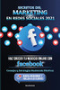 Secretos Del Marketing En Redes Sociales 2021: Haz Crecer Tu Negocio Online Con Facebook: Consejos Y Estrategias Realmente Efectivas (Genera Engagement Y Fideliza A Los Clientes) (Spanish Edition)