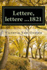 Lettere, lettere ...1821