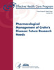 Pharmacological Management of Crohn's Disease: Future Research Needs: Future Research Needs Paper Number 26