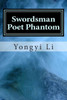 Swordsman Poet Phantom: Growth of a Chinese Mind