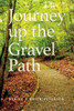 Journey Up The Gravel Path