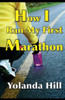 How I Ran My First Marathon