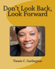 Don't Look Back, Look Forward
