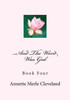 ...And The Word Was God: Book Four
