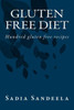 Gluten Free Diet: Hundred gluten free recipes