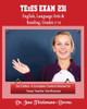TExES Exam #231 English Language Arts & Reading, Grades 7-12 3rd Edition: A complete content review