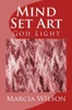 Mind Set Art: God Light