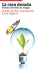 La Casa Dorada: Fuentes Renovables De Energ?¡A (Spanish Edition)