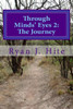 Through Minds Eyes 2: The Journey: Part 2 of 10